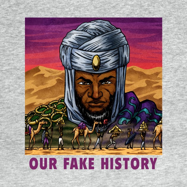 Mansa Musa by Our Fake History